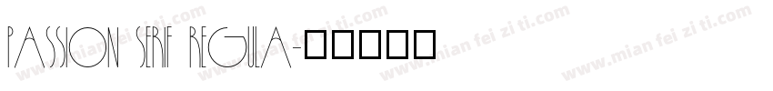Passion serif Regula字体转换